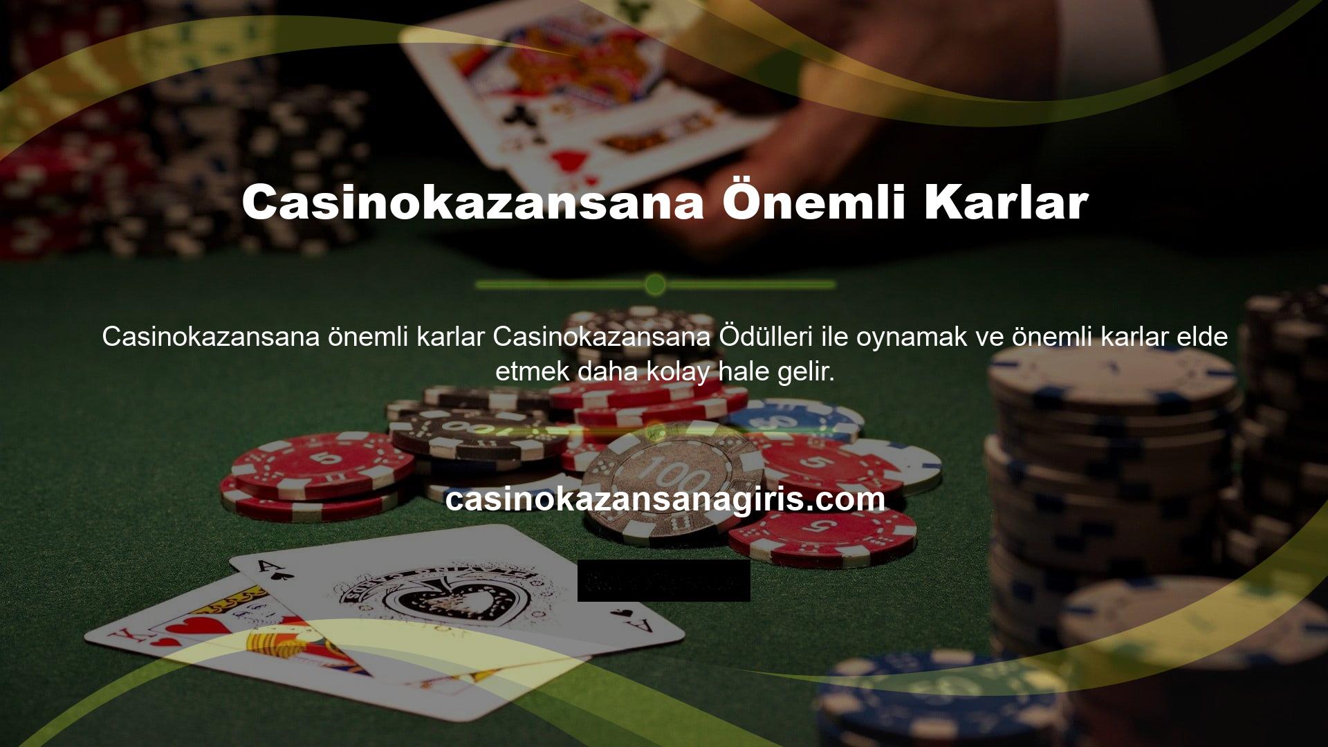Üyeler Casinokazansana şu anki yerinde oyunlarının tadını çıkarabilirler